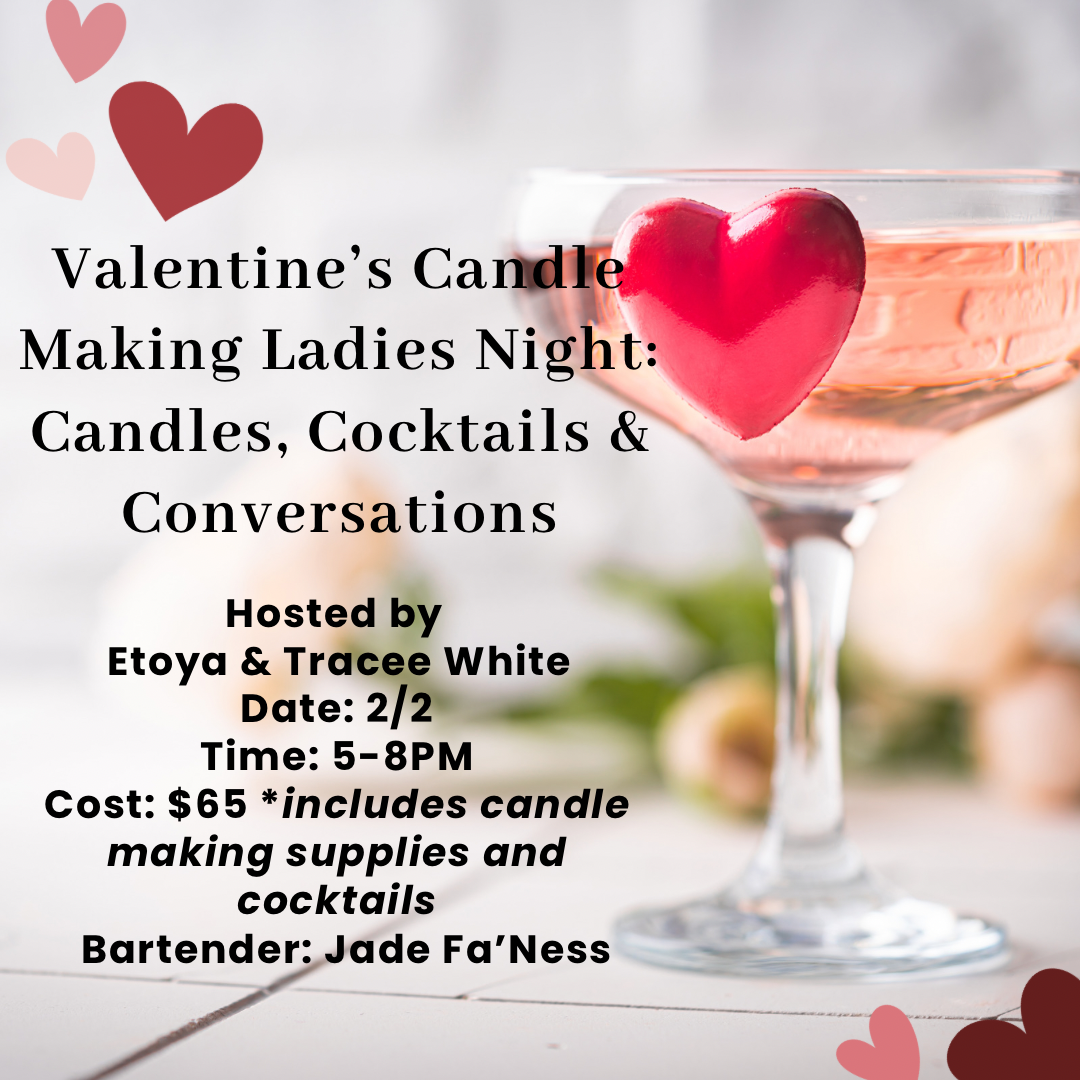 Valentine’s Ladies Night: Candles, Cocktails & Conversations